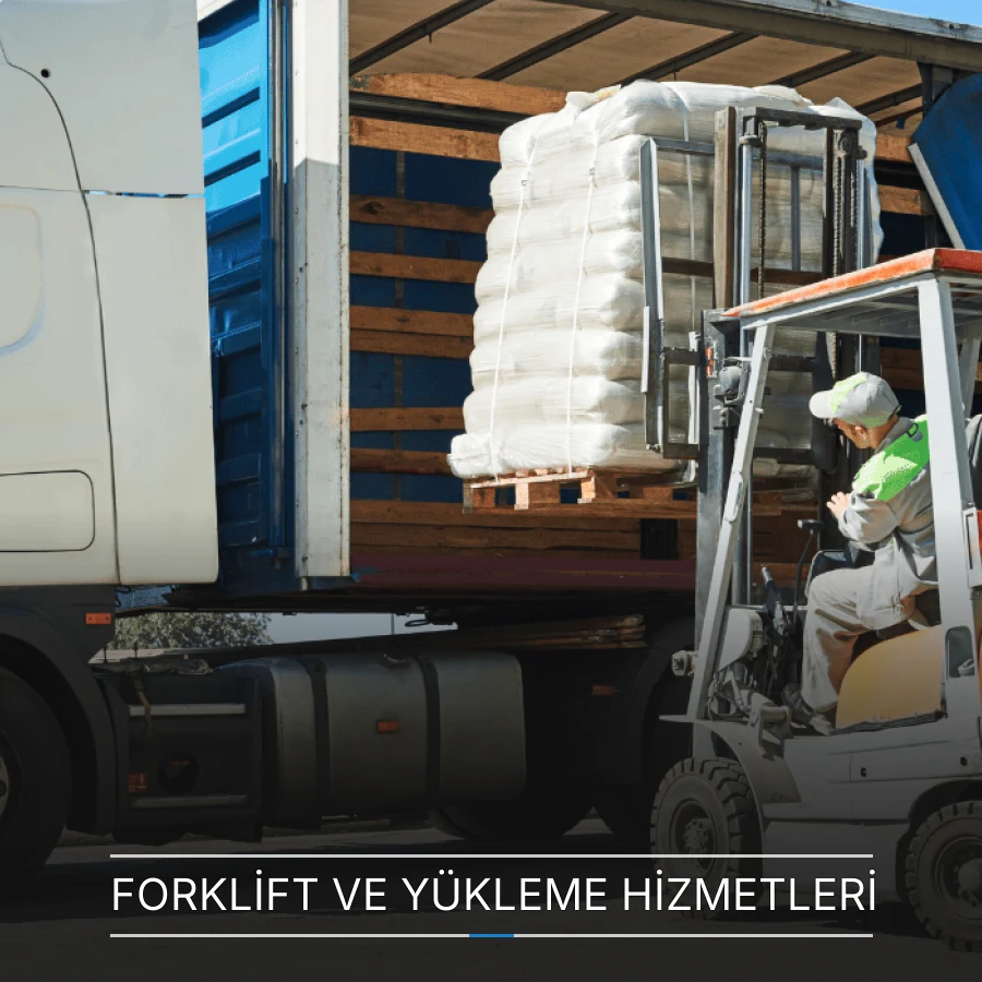 Forklift ve Yükleme Hizmetleri